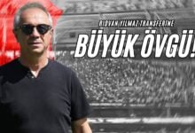 Rıdvan Yılmaz Transferine Büyük Övgü!