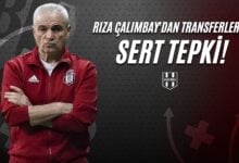 Rıza Çalımbay'dan Transferlere Sert Tepki!