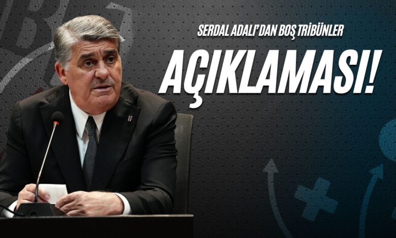 Serdal Adalı’dan Boş Tribünler Açıklaması!