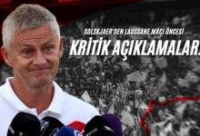 Solskjaer'den Laussane Maçı Öncesi Kritik Açıklamalar!