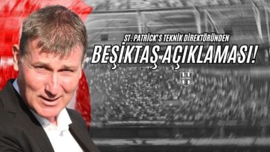 St. Patrick's Teknik Direktöründen Beşiktaş Açıklaması!