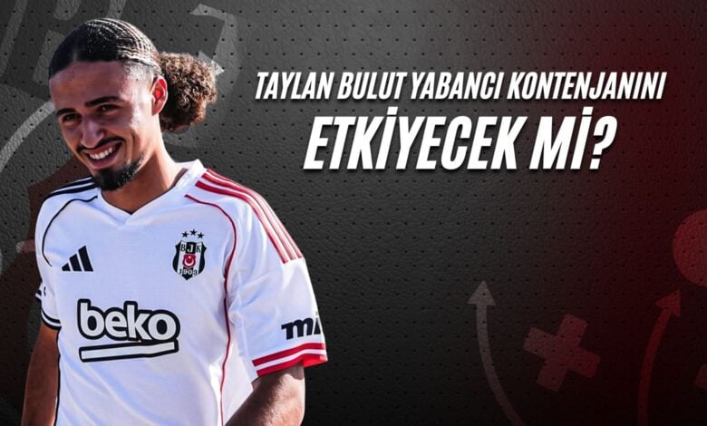 Taylan Bulut Yabancı Kontenjanını Etkileyecek mi