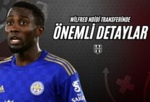 Wilfred Ndidi Transferinde Önemli Detaylar