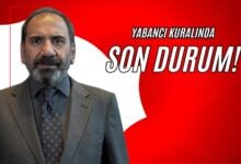 Yabancı Kuralında Son Durum!