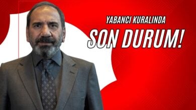 Yabancı Kuralında Son Durum!