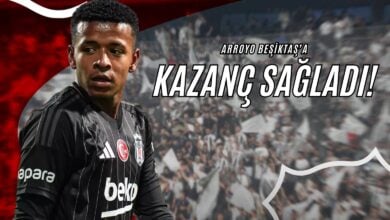 Arroyo Beşiktaş’a Kazanç Sağladı!
