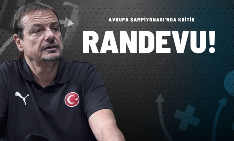 Avrupa Şampiyonası’nda Kritik Randevu!