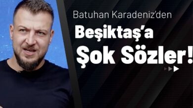 Batuhan Karadeniz’den Beşiktaş’a Şok Sözler!