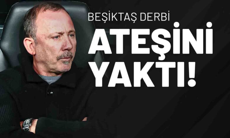 Beşiktaş Derbi Ateşini Yaktı!