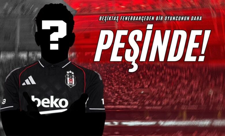 Beşiktaş Fenerbahçeden Bir Oyuncunun Daha Peşinde!