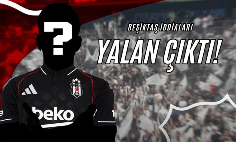 Beşiktaş İddiaları Yalan Çıktı!