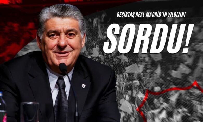 Beşiktaş Real Madrid’in Yıldızını Sordu!