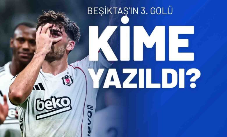 Beşiktaş’ın 3. Golü Kime Yazıldı