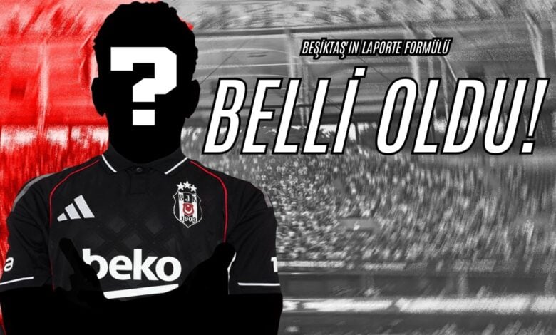 Beşiktaş'ın Laporte Formülü Belli Oldu!
