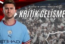 Beşiktaş'ın Laporte Transferinde Kritik Gelişme!