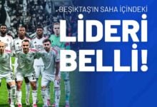 Beşiktaş’ın Saha İçindeki Lideri Belli!
