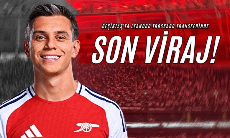 Beşiktaş'ta Leandro Trossard Transferinde Son Viraj!