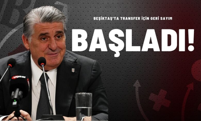 Beşiktaş’ta Transfer İçin Geri Sayım Başladı!