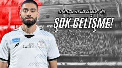 Beşiktaş’ta Yannick Carrasco İçin Şok Gelişme!