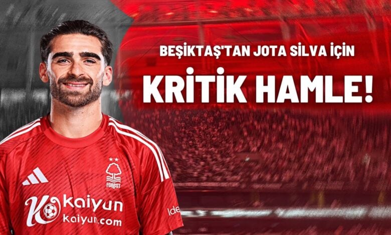 Beşiktaş'tan Jota Silva İçin Kritik Hamle!