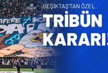 Beşiktaş’tan Özel Tribün Kararı!