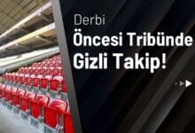 Derbi Öncesi Tribünde Gizli Takip!