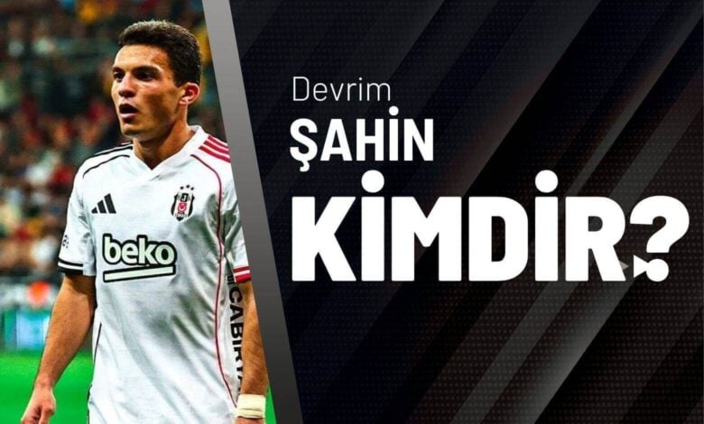 Devrim Şahin Kimdir?