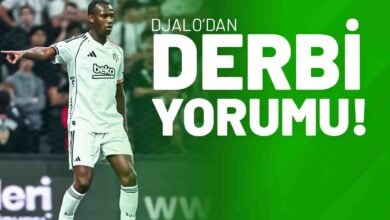 Djalo’dan Derbi Yorumu!