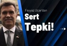 Feyyaz Uçar’dan Sert Tepki!