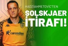 Hadziahmetovic’ten Solskjaer İtirafı!