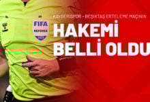 Kayserispor - Beşiktaş Erteleme Maçının Hakemi Belli Oldu