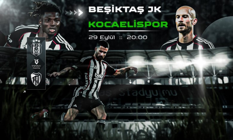 Maç Günü Beşiktaş – Kocaelispor