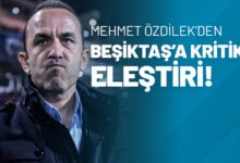 Mehmet Özdilek’den Beşiktaş’a Kritik Eleştiri!