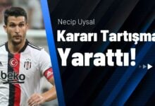 Necip Uysal Kararı Tartışma Yarattı!