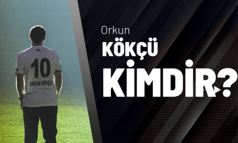 Orkun Kökçü Kimdir?