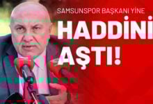 Samsunspor Başkanı Yine Haddini Aştı!