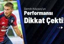 Semih Kılıçsoy’un Performansı Dikkat Çekti!