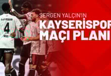 Sergen Yalçın'ın Kayserispor Maçı Planı!