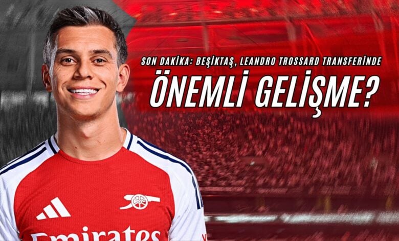 Son Dakika Beşiktaş, Leandro Trossard Transferinde Önemli Gelişme!