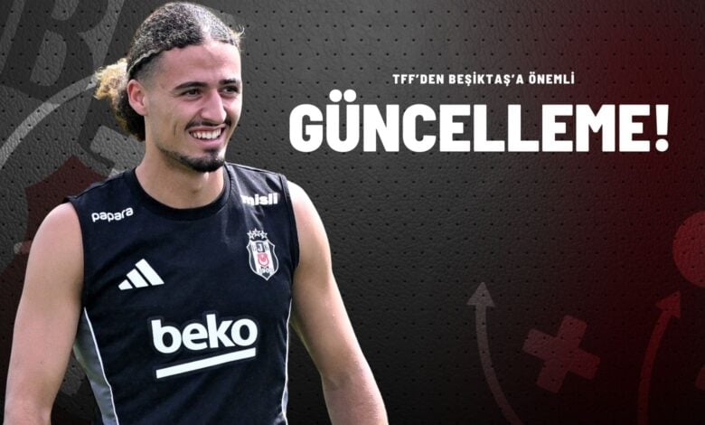 TFF’den Beşiktaş’a Önemli Güncelleme!