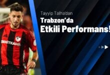 Tayyip Talha’dan Trabzon’da Etkili Performans!