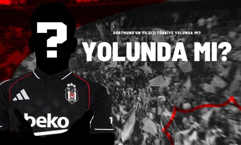 Dortmund’un Yıldızı Türkiye Yolunda mı?