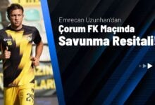 Emrecan Uzunhan’dan Çorum FK Maçında Savunma Resitali!