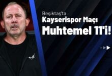 Beşiktaş’ta Kayserispor Maçı Muhtemel 11'i!