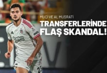 Muçi ve Al Musrati Transferlerinde Flaş Skandal!