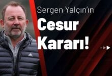 Sergen Yalçın’ın Cesur Kararı!