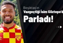 Beşiktaş’ın Vazgeçtiği İsim Göztepe’de Parladı!