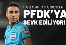 Hakem Arda Kardeşler PFDK’ya Sevk Ediliyor!
