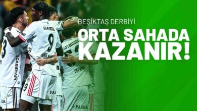 Beşiktaş Derbiyi Orta Sahada Kazanır!