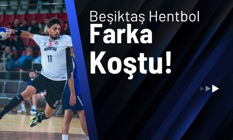 Beşiktaş Hentbol Farka Koştu!